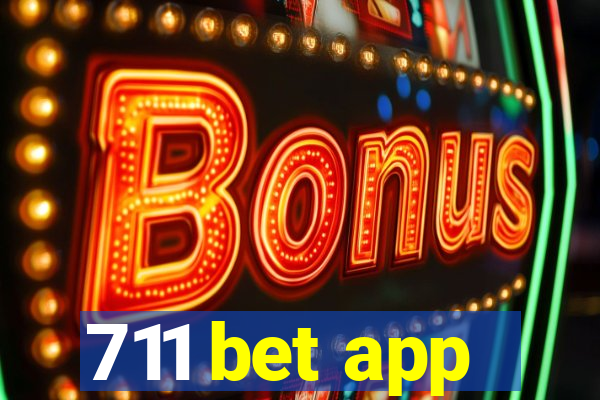 711 bet app